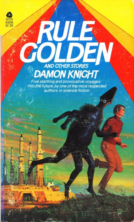 Rule Golden and Other Stories - Damon Knight Ee6fb801f3de826fc9591e8f9a56dab1