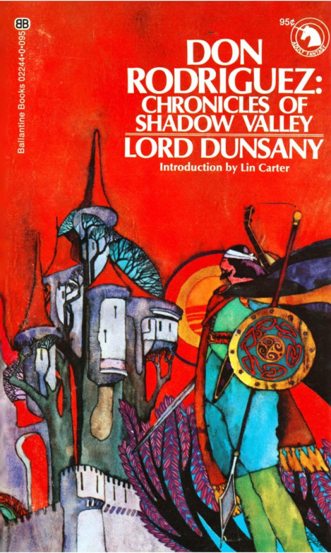 699c24125e83528286c6b361e1154cb3 - Don Rodriguez: Chronicles of Shadow Valley by Lord Dunsany - Lord Dunsany