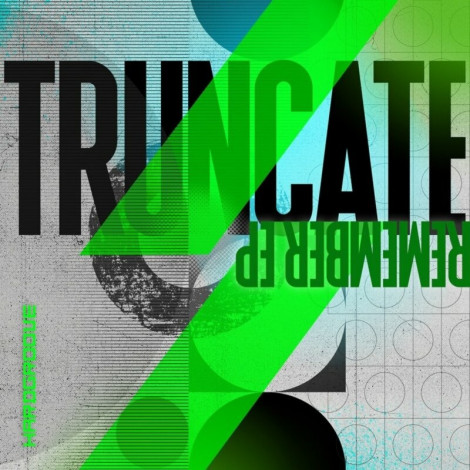 Truncate Remember EP (2024)