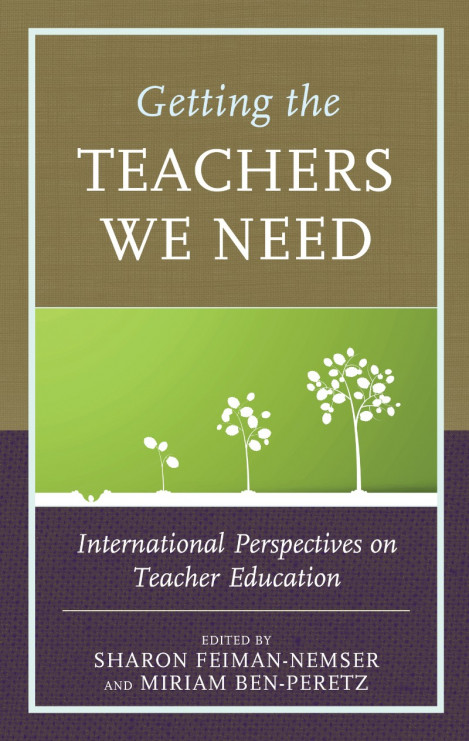 Getting the Teachers We Need: International Perspectives on Teacher Education - Sh... 9bf036c99bca4a3bfdccb28a140f8f19