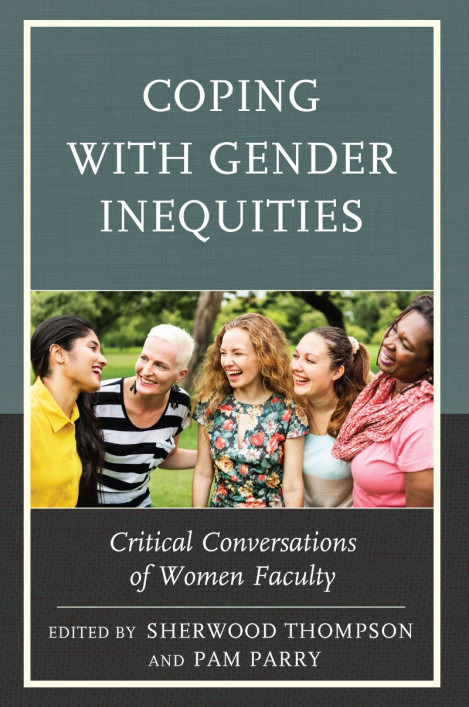 Coping with Gender Inequities: Critical Conversations of Women Faculty - Sherwo...
