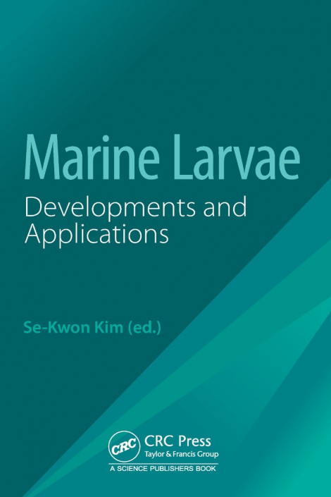 Marine Larvae: Developments and Applications - Se-Kwon Kim (Editor) 071cabe4b40f6d01142e01c987d0222d