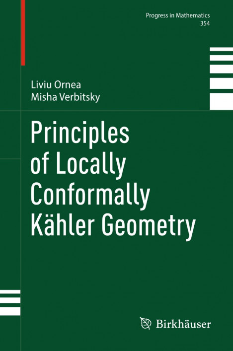 Principles of Locally Conformally Kï¿½hler Geometry - Liviu Ornea, Misha Verbitsky