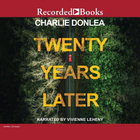Twenty Years Later: A Riveting New Thriller - [AUDIOBOOK]