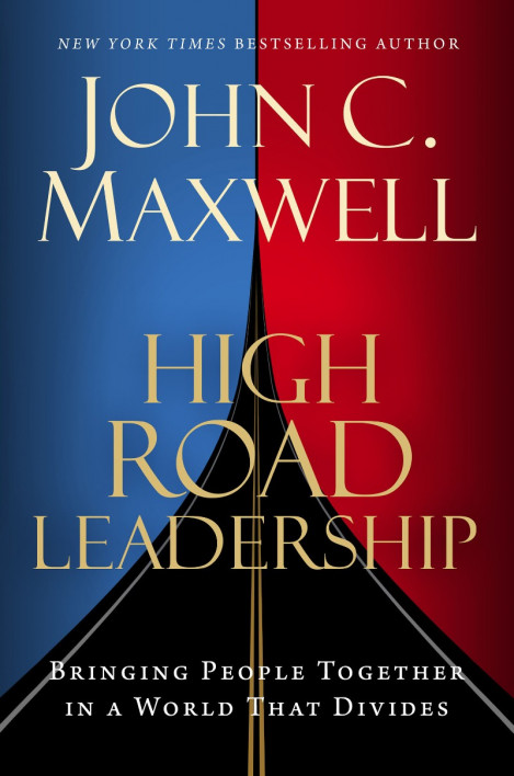 High Road Leadership: Bringing People Together in a World That Divides - John C. M... 39ab958c21ee7d2cab0383e0c235118b