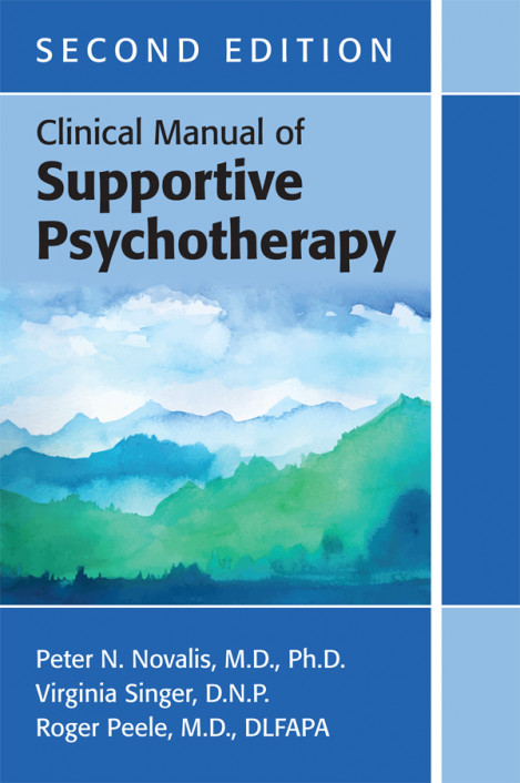 Clinical Manual of Supportive Psychotherapy - Peter N. Novalis MD PhD, Virginia Si... 891796e059550da899c406027edf9e8e