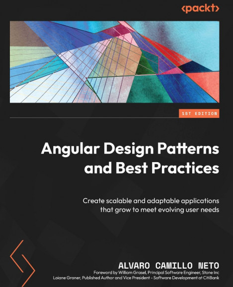 Angular Design Patterns and Best Practices: Create scalable and adaptable applicat... 88b1bbd2206803f8e700be2433612a90