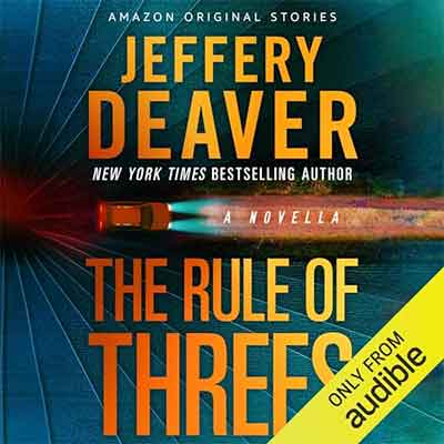 The Rule of Threes: A Novella by Jeffery Deaver (Audiobook)