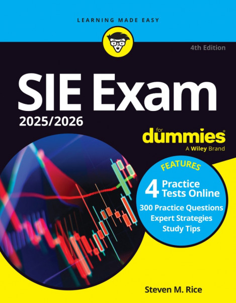 SIE Exam 2025/2026 For Dummies: Securities Industry Essentials Exam Prep   Prac...