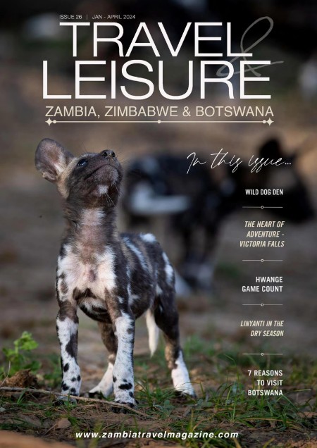 a8cf58de50c5a503c9e6da0064e224c3 - Travel & Leisure Zambia & Zimbabwe - Issue 26 - January-April 2024