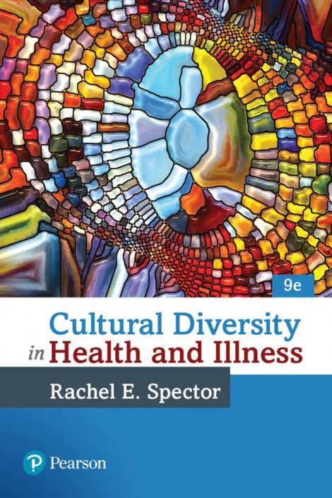 Cultural Diversity in Health and Illness / Edition 9 - Rachael Spector, Rachel Spe... 8966c0c4141280eaf9782d75520624d8