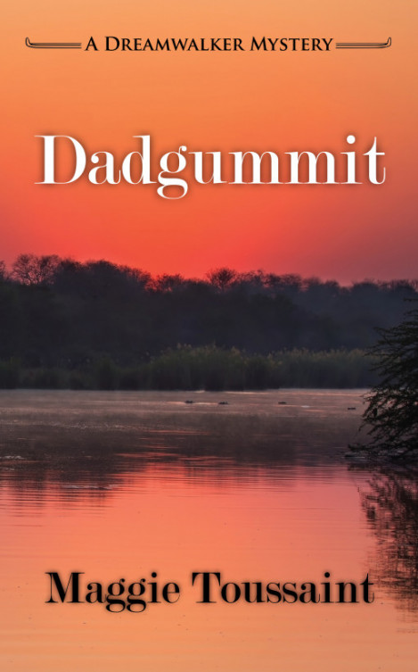 Dadgummit - Maggie Toussaint 42d0c03f4aeec89905c9ed96db4e182b