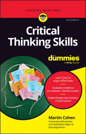 Critical Thinking Skills For Dummies, 2nd Edition