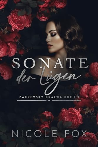 Nicole Fox - Sonate der Lügen (Zakrevsky Bratwa 2)