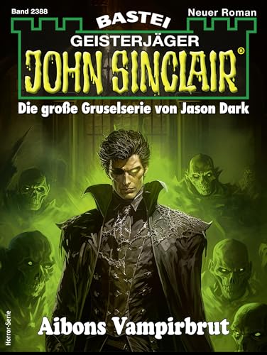 Rafael Marques - John Sinclair 2388 - Aibons Vampirbrut