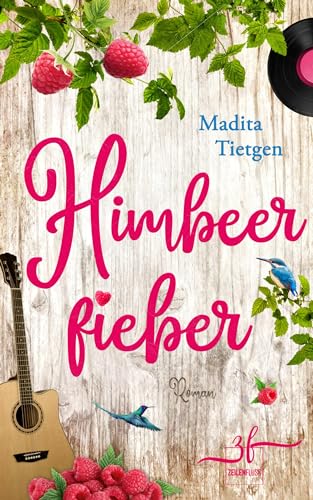 Madita Tietgen - Himbeerfieber