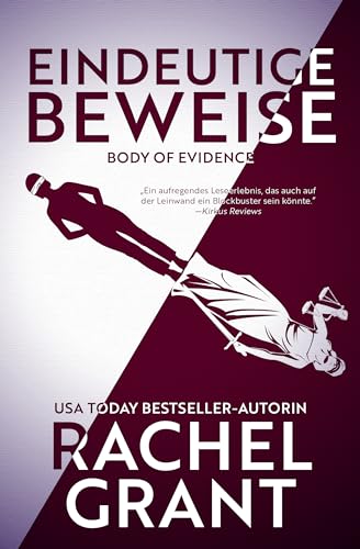 Cover: Rachel Grant - Eindeutige Beweise - Body of Evidence: Thriller
