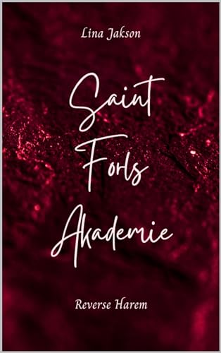 Cover: Lina Jakson - Saint Forks Akademie