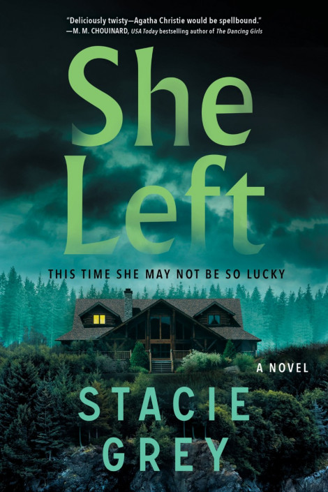 She Left: A Novel - Stacie Grey 61ae99b90608cbce4e5efca6d60583d8