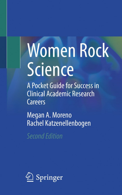 Women Rock Science: A Pocket Guide for Success in Clinical Academic Research Ca...