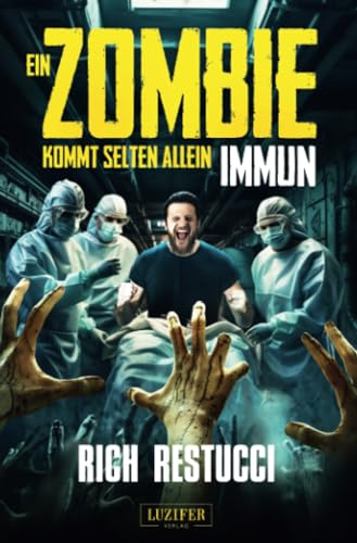 Cover: Restucci, Rich - Ein Zombie kommt selten allein 2 - Immun
