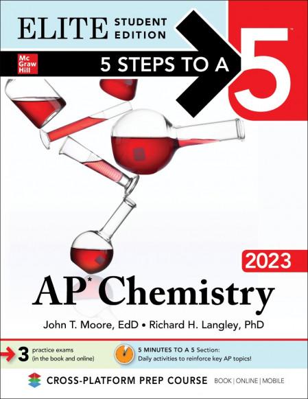 5 Steps to a 5: AP Chemistry (2021) Elite Student Edition - John T. Moore, Richard...