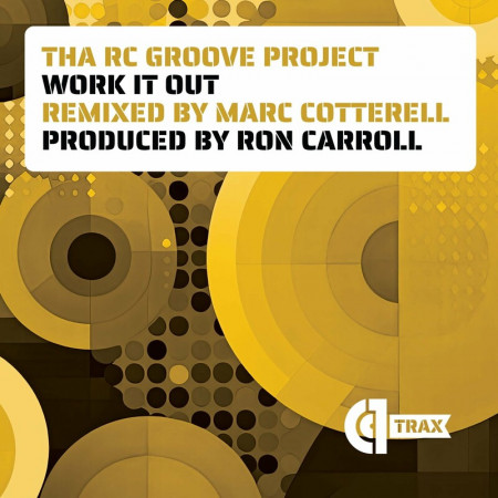 Tha RC Groove Project Work It Out Remixed by Marc Cotterell (2024)