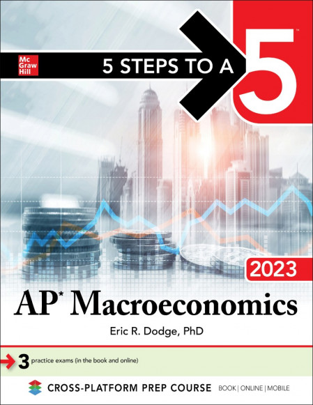 5 Steps to a 5 AP Microeconomics/Macroeconomics Flashcards - Eric R. Dodge