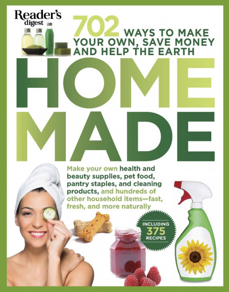 Homemade: 707 Products to Make Yourself to Save Money and the Earth - Editors at R... 0377141151b0fab2e3b1b6605e91b34d