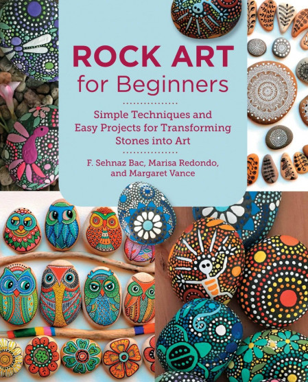 Rock Art for Beginners: Simple Techniques and Easy Projects for Transforming Stone... Cd7a00ca29ffba590895b4448e1a5854