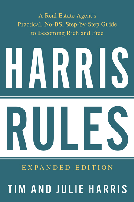 Harris Rules: A Real Estate Agent's Practical, No-BS, Step-by-Step Guide to Becomi... B9c109371616191bf69d09e29724397f