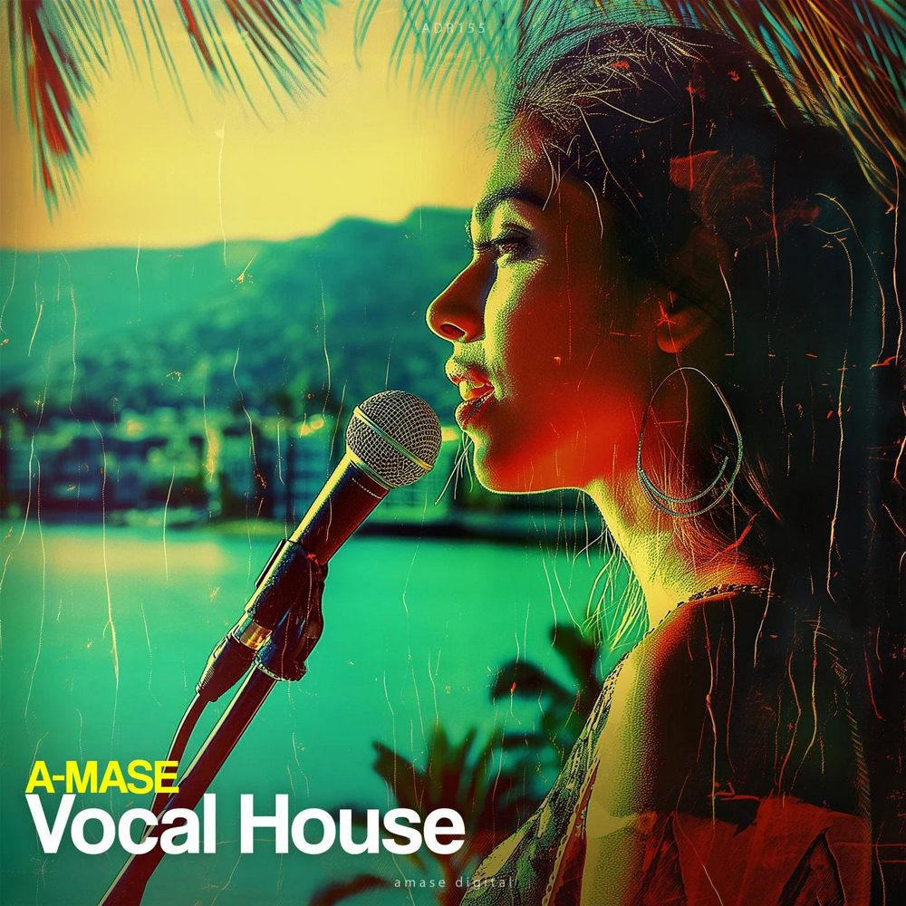 A-Mase - Vocal House (2024)