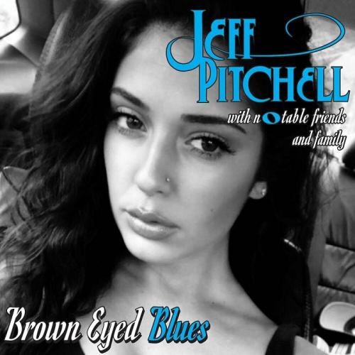 Jeff Pitchell - Brown Eyed Blues 2024