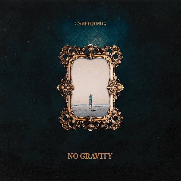 ::Shefound:: - No Gravity (2024)