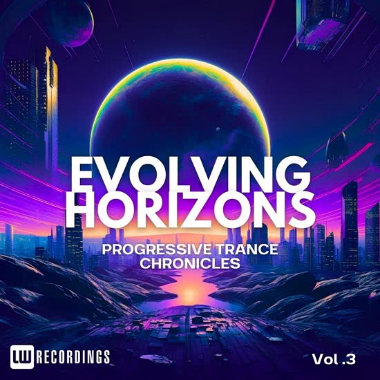 Evolving Horizons: Progressive Trance Chronicles Vol. 03