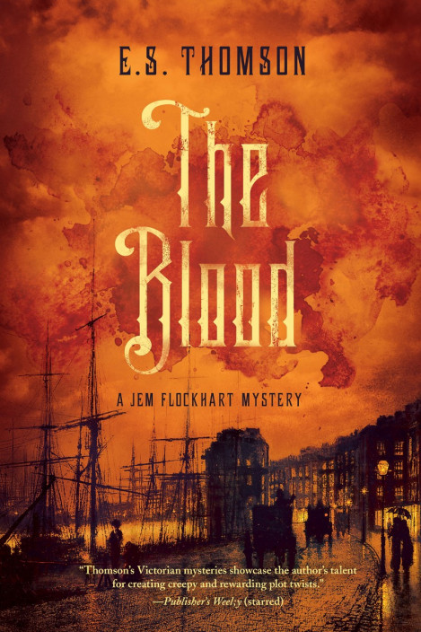 The Blood: A Jem Flockhart Mystery - E. S Thomson 9459718641f6e00982be1d83c4b4c4d0