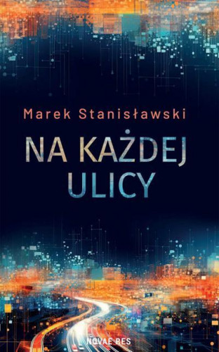 Stanisławski Marek - Na każdej ulicy