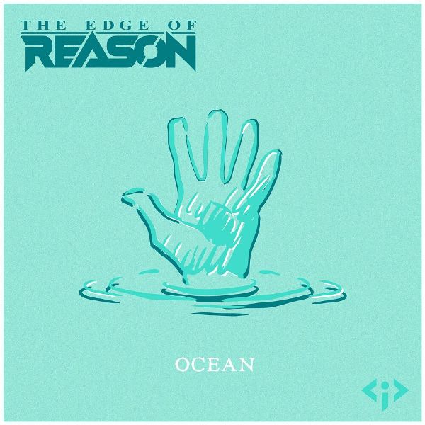 The Edge Of Reason - Ocean (2024)