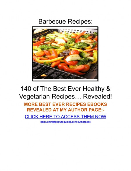 Barbecue Cookbook: 140 Of The Best Ever Healthy Vegetarian Barbecue Recipes Book..... Cc1f7b7de61958f6410cb6cb335a3d01