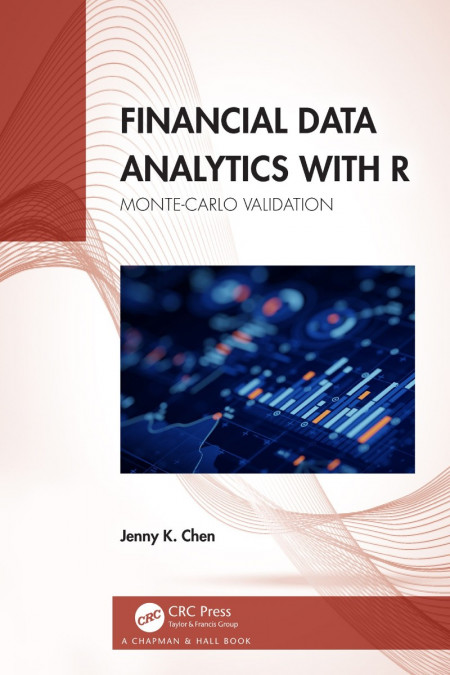 Financial Data Analytics with R: Monte-Carlo Validation - Jenny K. Chen F490a1c32a2b9e1ea72eb2e4e3ecc105