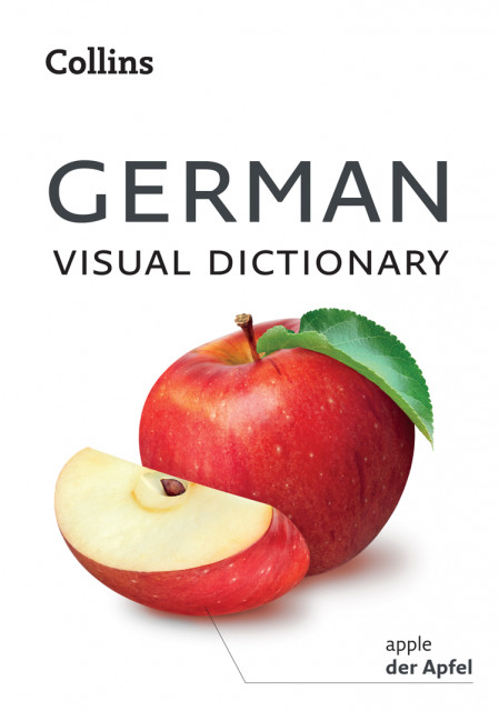 German Visual Dictionary: A photo guide to everyday words and phrases in German...