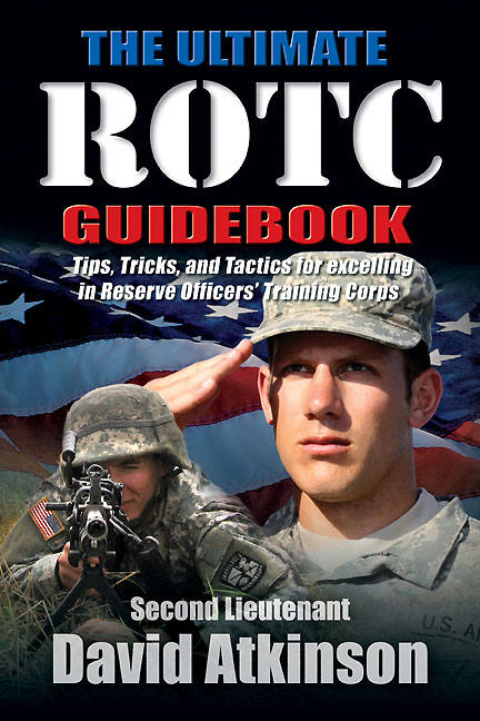 The Ultimate ROTC Guidebook: Tips, Tricks, and Tactics for Excelling in Reserve...