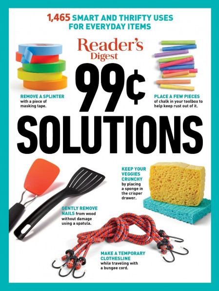 Reader's Digest 99 Cent Solutions: (1465) Smart & Frugal Uses for Everyday Items -...