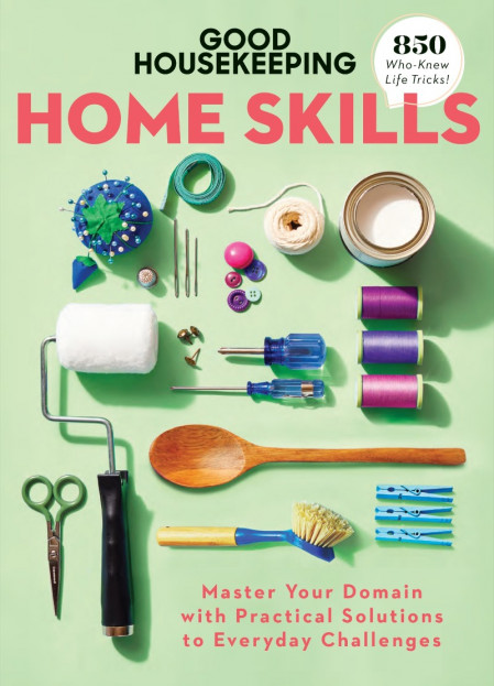 Good Housekeeping Home Skills: Master Your Domain with Practical Solutions to Ever... A0b3c718926fe01c2b26359de7ca8633