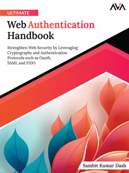 Ultimate Web Authentication Handbook: Strengthen Web Security by Leveraging Crypto... 9211a6f08d907e4f18b61c6753911a35