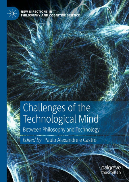 Challenges of the Technological Mind: Between Philosophy and Technology - Paulo Al... 52159c76738d27a468da451de0b9f73c