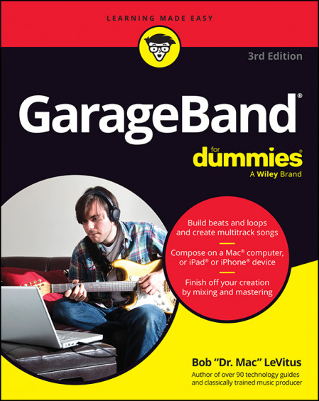 GarageBand For Dummies - Bob LeVitus 99d36be40cc19c7ab95772e39133143c