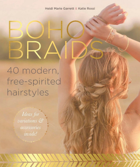 Boho Braids: Modern, Free-Spirited Hairstyles - Heidi Marie Garrett 84aaf7df08debfbdbcb5448c9e9e7a48