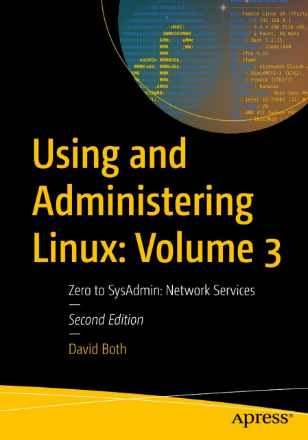 Using and Administering Linux: Volume 3: Zero to SysAdmin: NetWork Services - Davi... 52178c02de918b6c32cf4b262a4f5e52