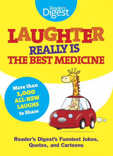 Laughter Really Is The Best Medicine: America's Funniest Jokes, Stories, and Carto... C2e6a2bc125c1ad3d49c3c18e47e9f52